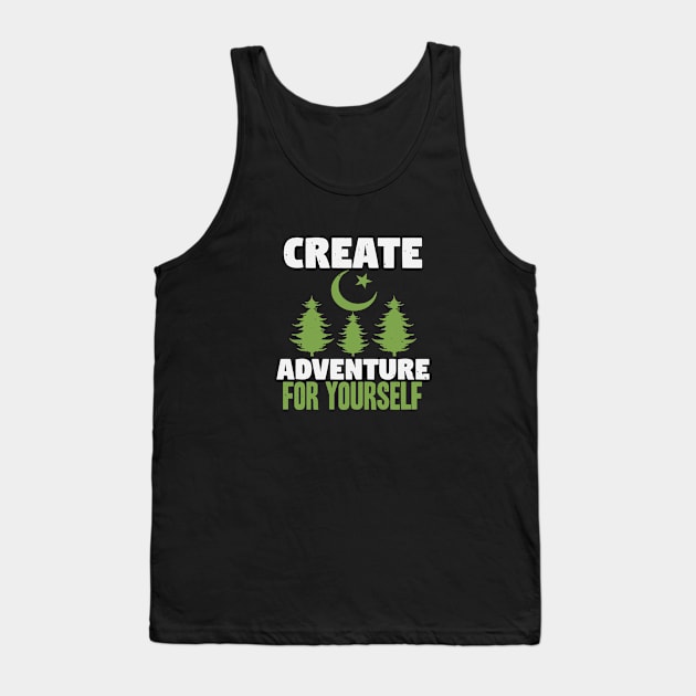 create adventure for yourself Tank Top by Dasart